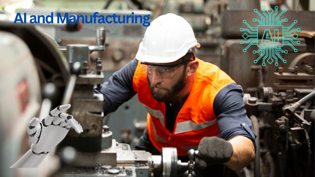 Artificial Intelligence and manufacturing